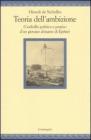 Teoria dell'ambizione (codicillo politico e pratico d'un giovane abitante di �p�ne)