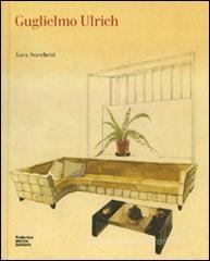 Guglielmo Ulrich 1904-1977. Ediz. italiana e inglese Guglielmo Ulrich 1904-1977. Ediz. italiana e inglese
