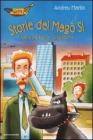 Storie del Mago S�. Il cane del signor Grigiofumo