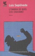 L' ombra di quel che eravamo L' ombra di quel che eravamo