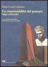 La responsabilit� del pensare. Saggi ermeneutici