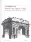 The antiquities of Africa. I disegni di architettura di James Bruce e Luigi Balugani