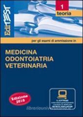 Teoria Medicina, odontoiatria e veterinaria Per la preparazione ai test di ammissione