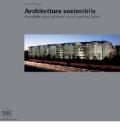 Architettura sostenibile. Una scelta responsabile per uno sviluppo equilibrato