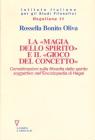 La magia dello spirito e il �Gioco del concetto�. Considerazioni sulla filosofia dello spirito soggettivo nell'Enciclopedia di Hegel