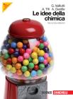 Idee della chimica. Volume unico. Per le Scuole superiori