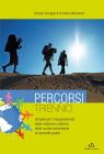 Percorsi per il triennio. Schede per l'insegnamento della religione cattolica. Per le Scuole superiori