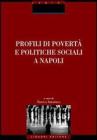 Profili di povert� e politiche sociali a Napoli