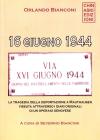 16 giugno 1944. La tragedia della deportazione a Mauthausen vissuta attraverso i diari originali di un operaio genovese