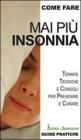 Mai pi� insonnia