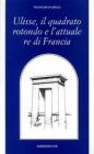 Ulisse, il quadrato rotondo e l'attuale re di Francia