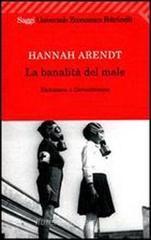 La banalit� del male. Eichmann a Gerusalemme