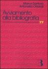 Avviamento alla bibliografia. Materiali di studio e di lavoro