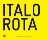 Italo Rota. Projects 1997-2007. Ediz. italiana e inglese