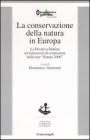 La conservazione della natura in Europa. La Direttiva Habitat ed il processo di costruzione della rete �Natura 2000�
