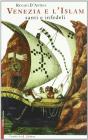 Venezia e l'Islam, santi e infedeli