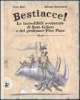 Bestiacce! Le incredibili avventure del professor Pico Pane e di Sam Colam