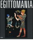 Egittomania. Iside e il mistero. Catalogo della mostra (Napoli, 12 ottobre 2006-26 febbraio 2007)