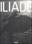Iliade. Catalogo della mostra (Roma, 9 settembre 2006�25 febbraio 2007)