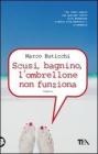 Scusi, bagnino, l'ombrellone non funziona