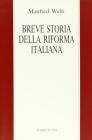 Breve storia della riforma italiana