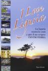I love Liguria. Ediz. italiana e inglese