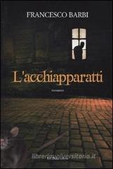 L' acchiapparatti