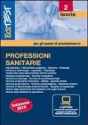 Teoria Professioni sanitarie Per la preparazione ai test di ammissione