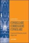 Consigliare, correggere, consolare. Un percorso di formazione per preti, religiosi e laici