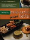 La buona cucina senza latte