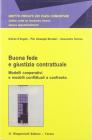 Buona fede e giustizia contrattuale. Modelli cooperativi e modelli conflittuali a confronto