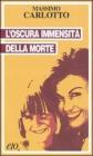 L' oscura immensit� della morte