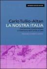 La nostra Italia. Clientelismo, trasformismo e ribellismo dall'unit� al 2000