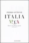 Italia mia. Il paese che abbiamo sognato e che non c'�