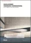 Guillermo V�zquez Consuegra. Opere e progetti