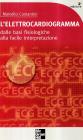 L' elettrocardiogramma. Capire e interpretare l'ECG