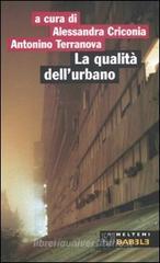 La qualità dell'urbano. Roma: periferia Portuense La qualità dell'urbano. Roma: periferia Portuense
