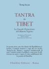 Tantra in Tibet. La grande esposizione del Mantra segreto (parte prima) vol.1