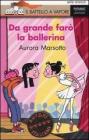 Da grande far� la ballerina