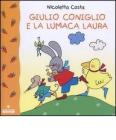 Giulio Coniglio e la lumaca Laura