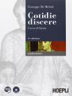 Cotidie discere. Eserciziatio. Quaderno per il recupero e l'approfondimento. Con espansione online. Per i Licei e gli Ist. Magistrali. Con CD-ROM
