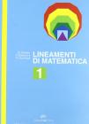 Lineamenti di matematica. Per le Scuole superiori vol.1