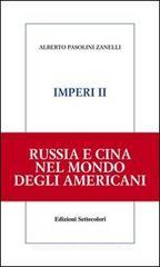 Imperi. Russia e Cina nel mondo degli americani vol.2