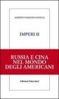 Imperi. Russia e Cina nel mondo degli americani vol.2