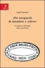 «Per incapacitą di intendere e volere». Il consenso informato della psichiatria