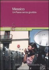 Messico. Un paese senza giustizia