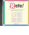 Rete! Primo approccio. CD Audio (A)
