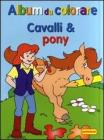 Cavalli & pony