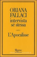 Oriana Fallaci intervista s� stessa�L'Apocalisse