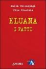 Eluana, i fatti. Per farsi un'opinione